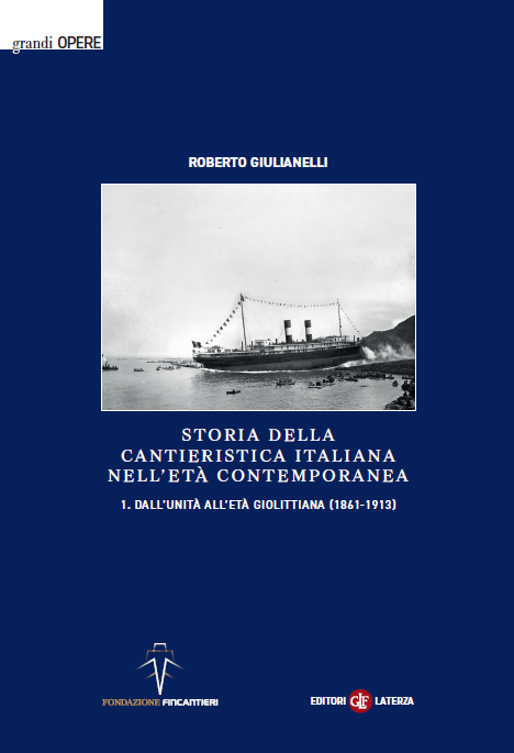 newsroom - press releases - 2026 - fincantieri group - fincantieri foundation: the first volume of the series on the history of italian shipbuilding now available in bookstores: copertina libro con fotografia storica di un piroscafo in mare circondato da barche, titolo "storia della cantieristica italiana nell’età contemporanea".